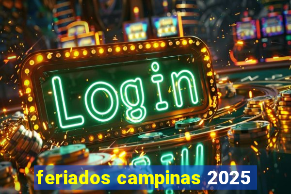 feriados campinas 2025